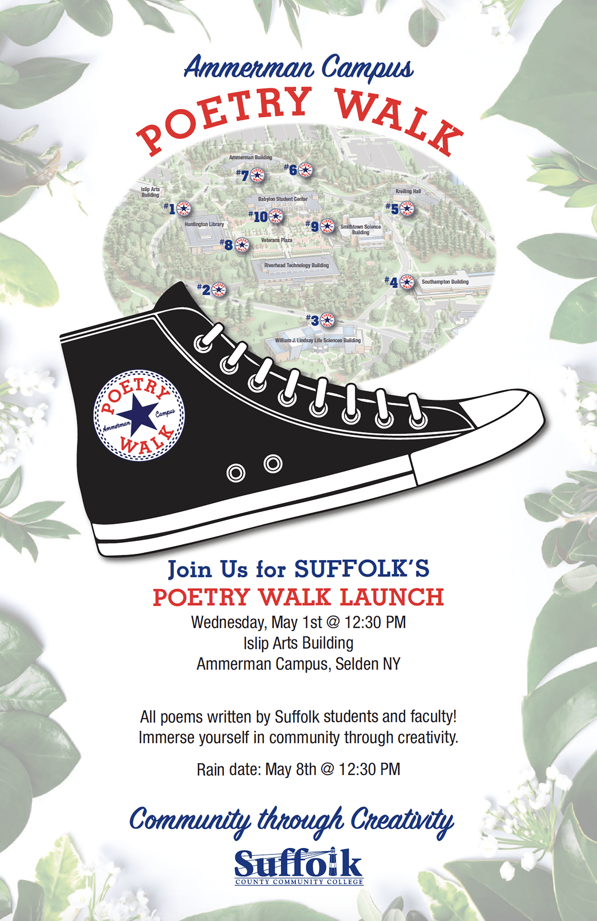 Join us for Suffolk's Poetry Walk Launch Wednesday, May 1st at 12:30 PM at the Islip Arts Building, Ammerman Campus, Selden, NY. All poems written by ýstudents and faculty! Immerse yourself in community through creativity. Rain date: May 8th at 12:30 p.m.